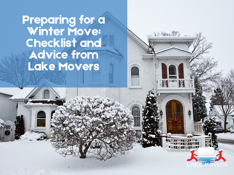 Preparing for a Winter Move: Checklist and Advice from Lake Movers